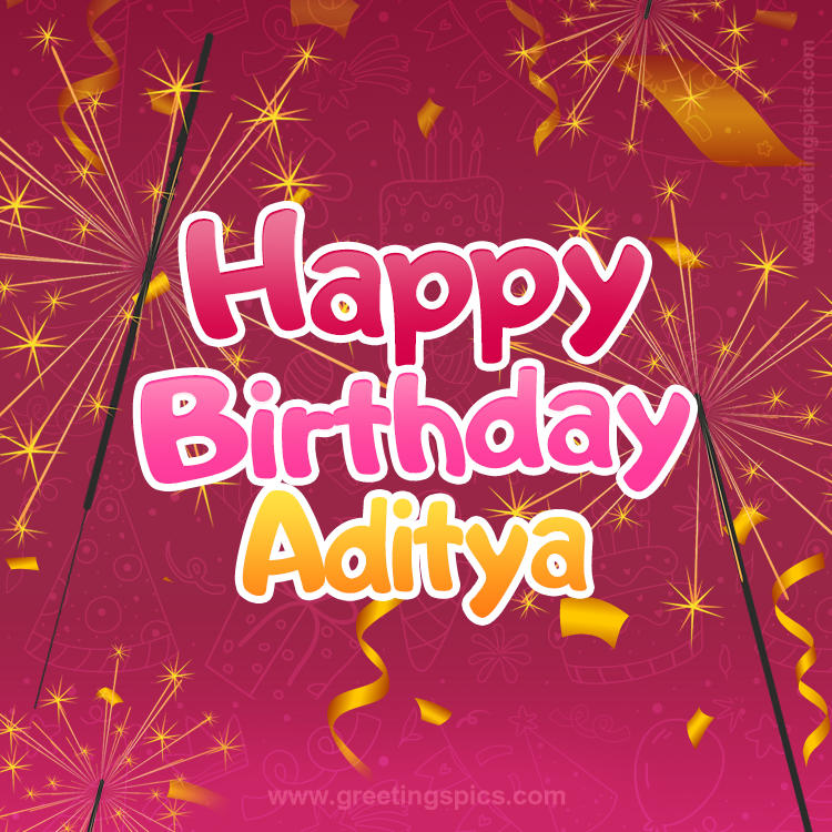 Happy Birthday Aditya Image with sparklers (square shape image)