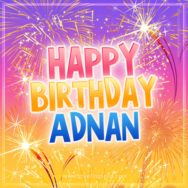 Happy Birthday Adnan Picture with fireworks (square shape image)