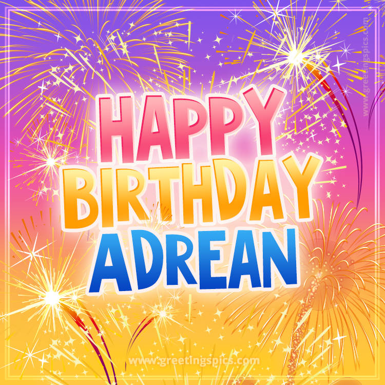 Happy Birthday Adrean Picture with fireworks (square shape image)