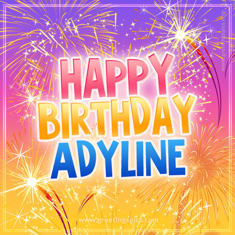 Happy Birthday Adyline Picture with fireworks (square shape image)