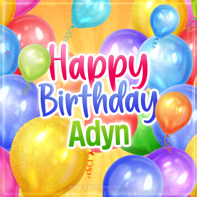 Happy Birthday Adyn Image with colorful balloons (square shape image)