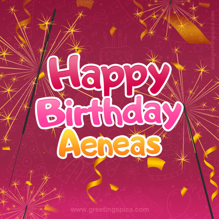 Happy Birthday Aeneas Image with sparklers (square shape image)