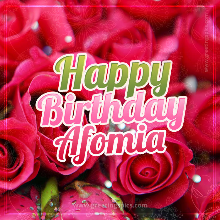 Happy Birthday Afomia beautiful Image with red roses (square shape image)