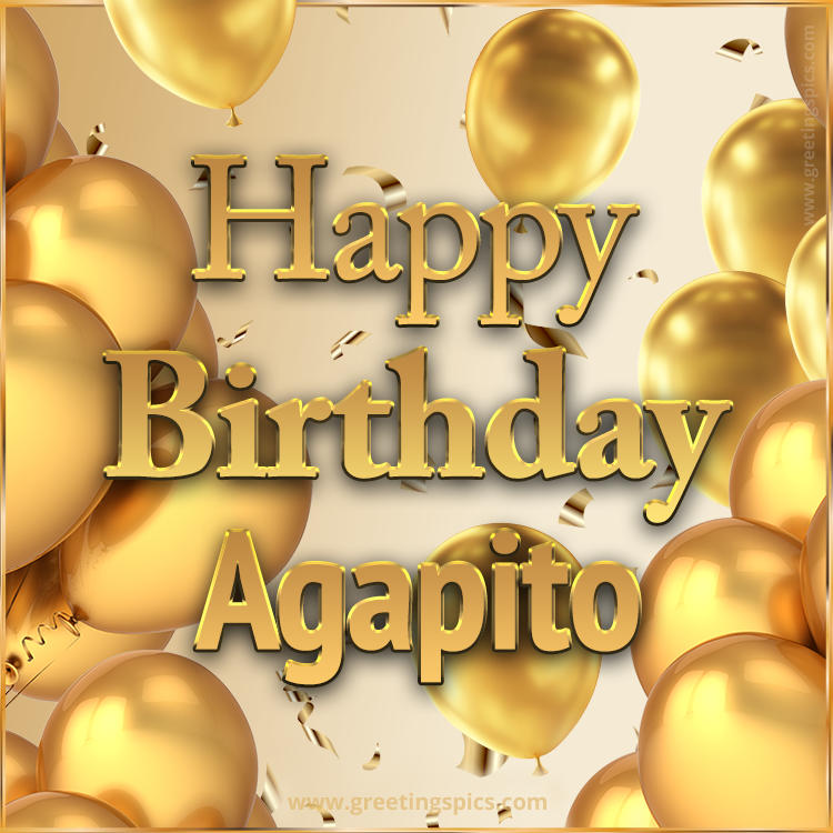 Happy Birthday Agapito Card with golden confetti and balloons (square shape image)