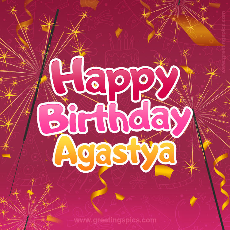 Happy Birthday Agastya Image with sparklers (square shape image)