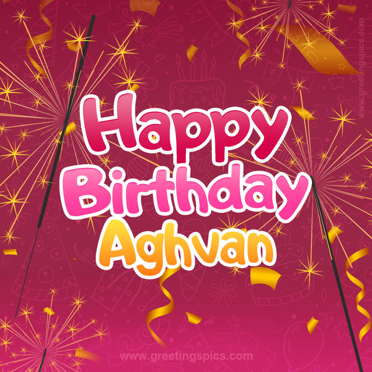 Happy Birthday Aghvan Image with sparklers (square shape image)