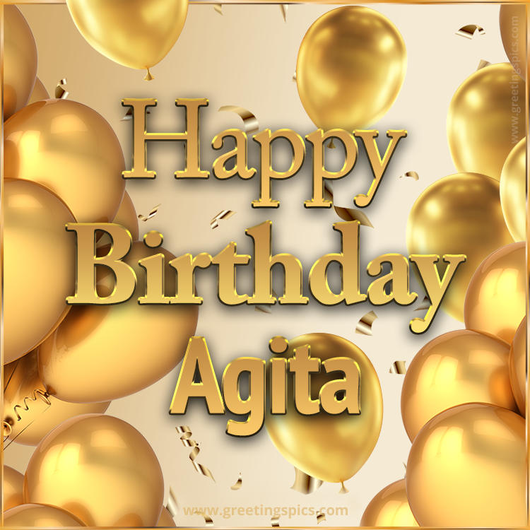 Happy Birthday Agita Card with golden confetti and balloons (square shape image)