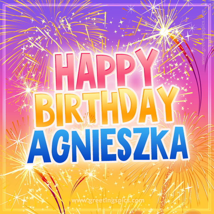 Happy Birthday Agnieszka Picture with fireworks (square shape image)