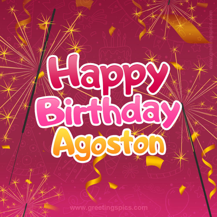 Happy Birthday Agoston Image with sparklers (square shape image)