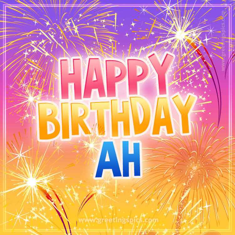 Happy Birthday Ah Picture with fireworks (square shape image)