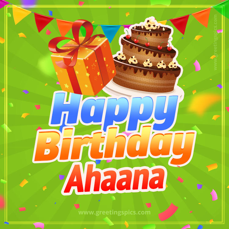 Happy Birthday Ahaana picture with flags, chocolate cake and gift box (square shape image)