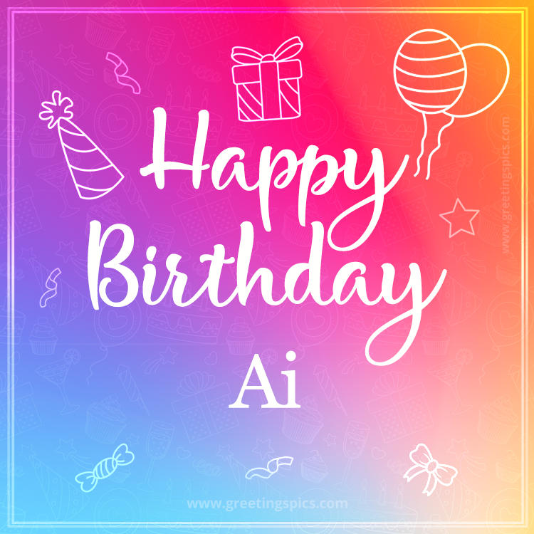 Colorful Happy Birthday Card For Ai (square shape image)