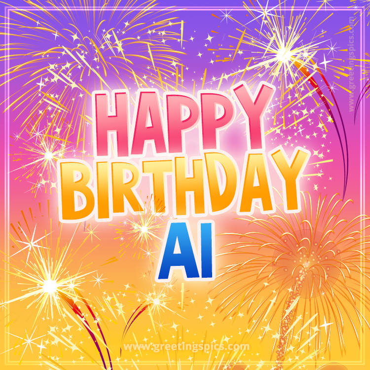 Happy Birthday Ai Picture with fireworks (square shape image)