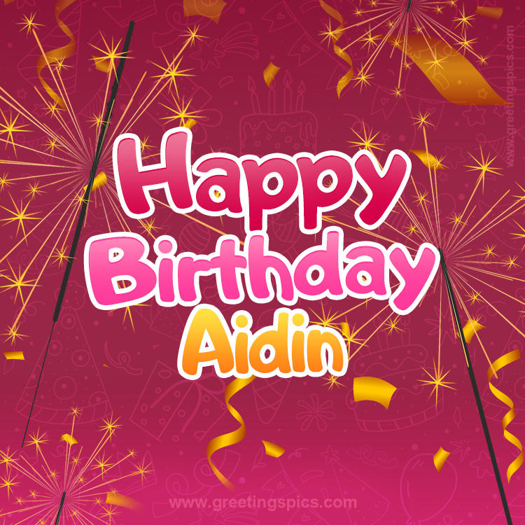 Happy Birthday Aidin Image with sparklers (square shape image)