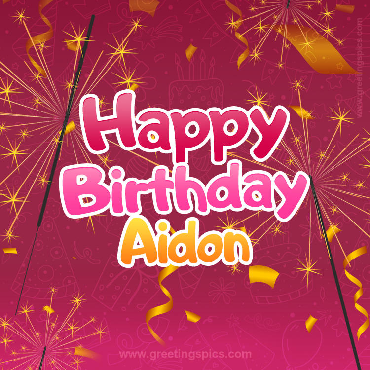 Happy Birthday Aidon Image with sparklers (square shape image)