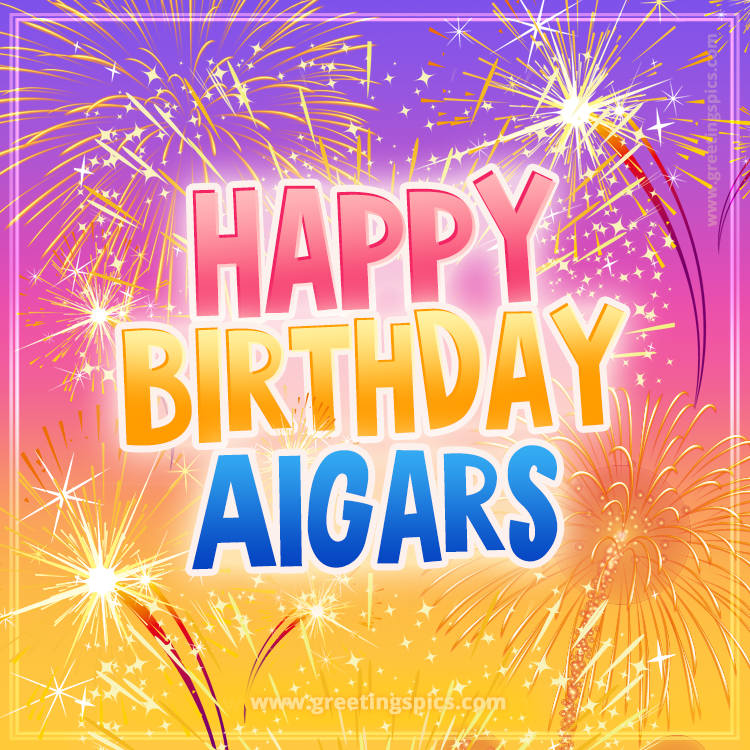 Happy Birthday Aigars Picture with fireworks (square shape image)