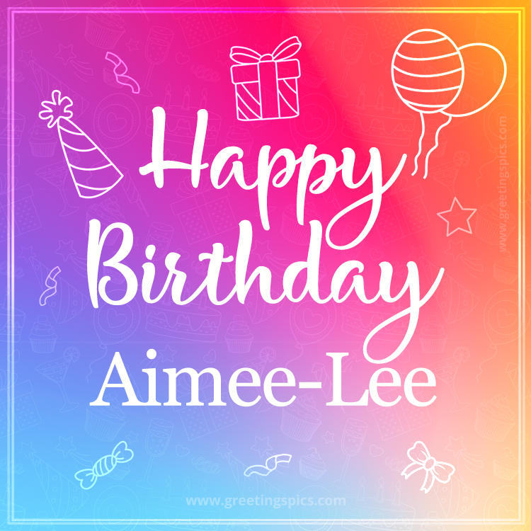 Colorful Happy Birthday Card For Aimee-Lee (square shape image)