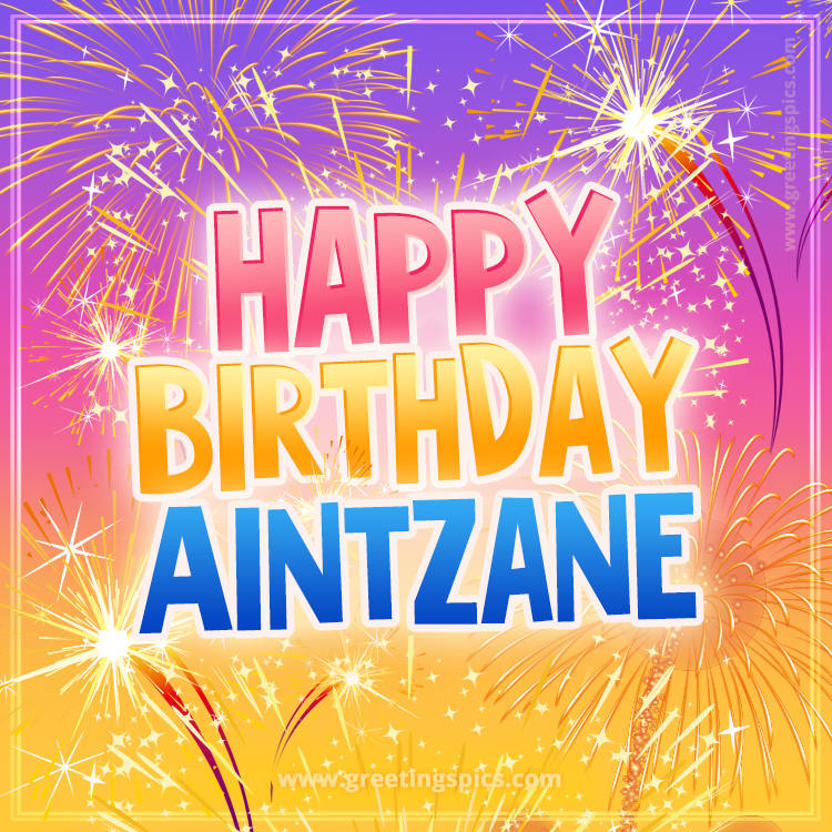 Happy Birthday Aintzane Picture with fireworks (square shape image)