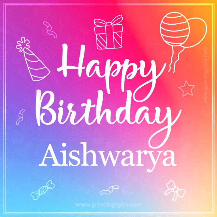 Colorful Happy Birthday Card For Aishwarya (square shape image)