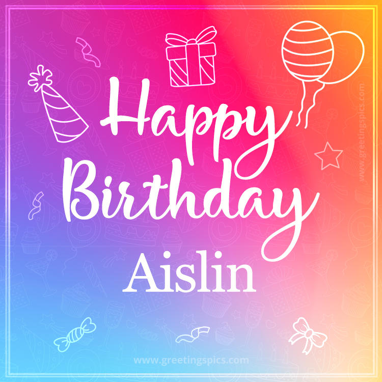 Colorful Happy Birthday Card For Aislin (square shape image)