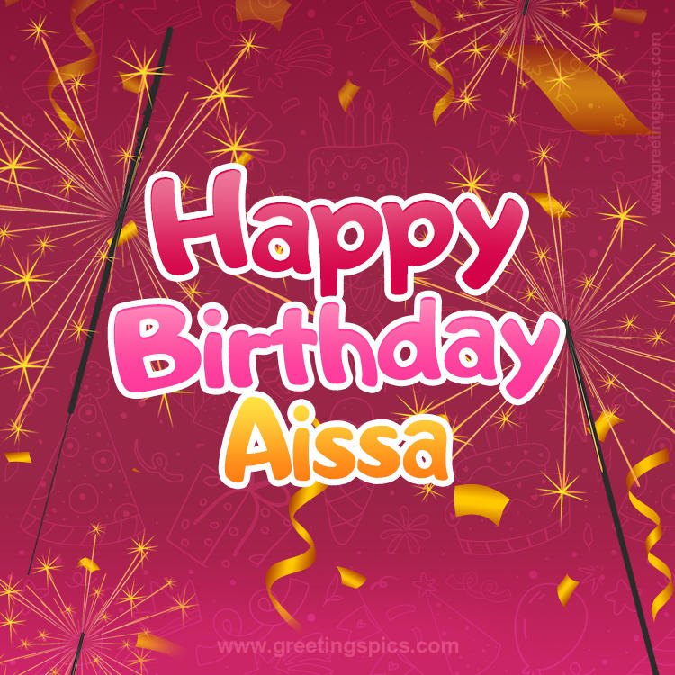 Happy Birthday Aissa Image with sparklers (square shape image)