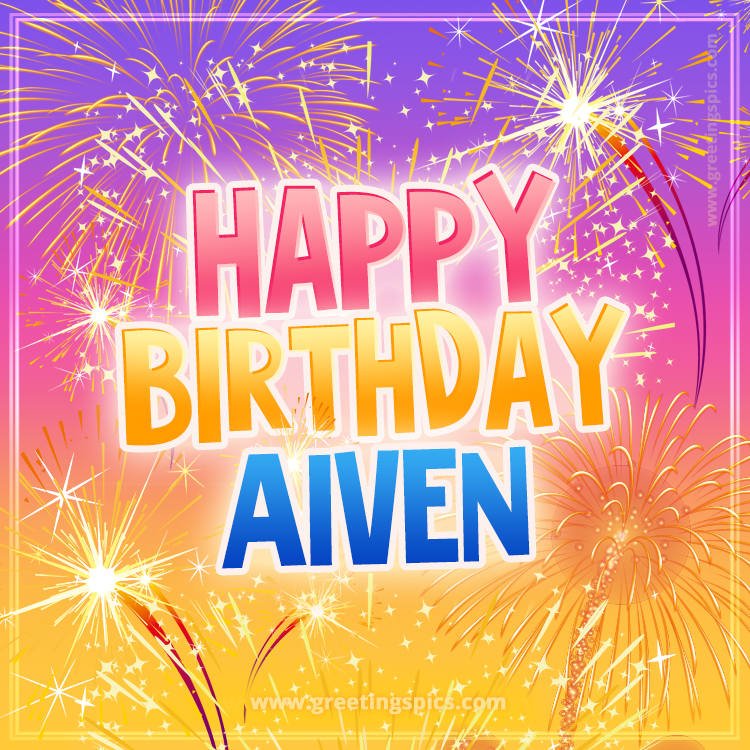 Happy Birthday Aiven Picture with fireworks (square shape image)