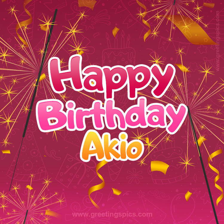 Happy Birthday Akio Image with sparklers (square shape image)