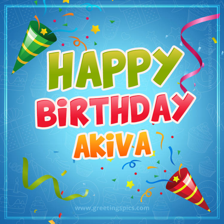 Happy Birthday Akiva picture with confetti and party poppers (square shape image)