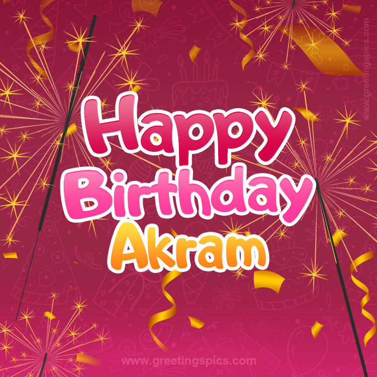 Happy Birthday Akram Image with sparklers (square shape image)