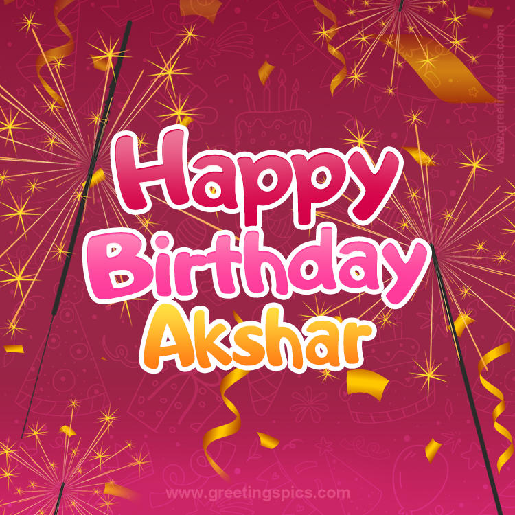 Happy Birthday Akshar Image with sparklers (square shape image)