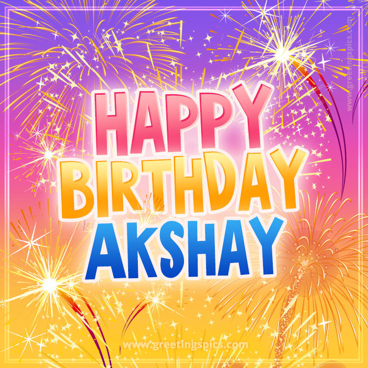 Happy Birthday Akshay Picture with fireworks (square shape image)