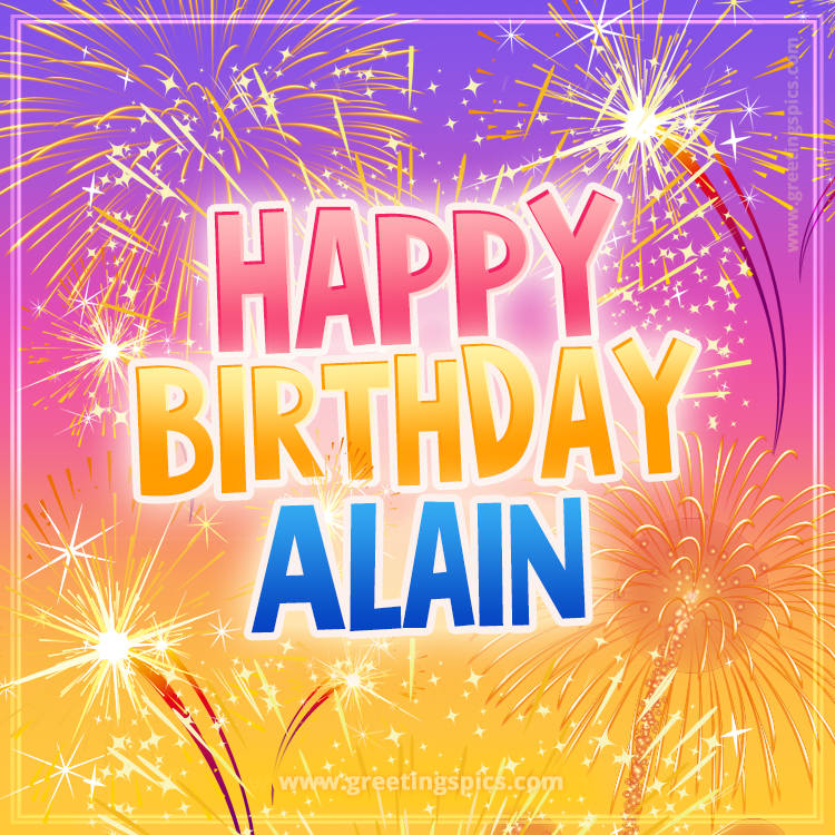 Happy Birthday Alain Picture with fireworks (square shape image)