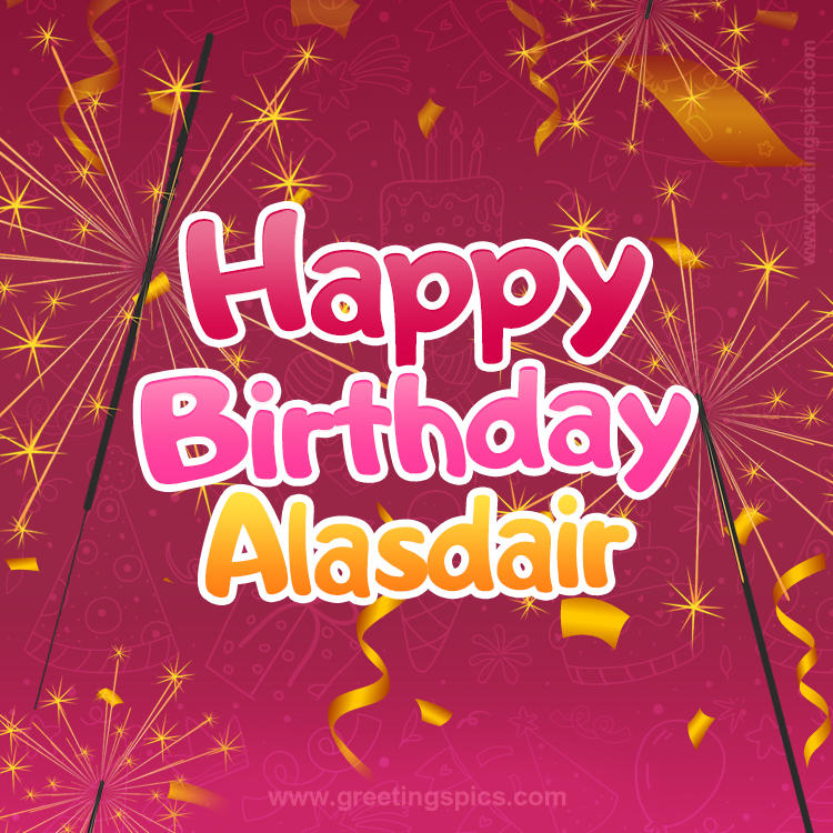 Happy Birthday Alasdair Image with sparklers (square shape image)