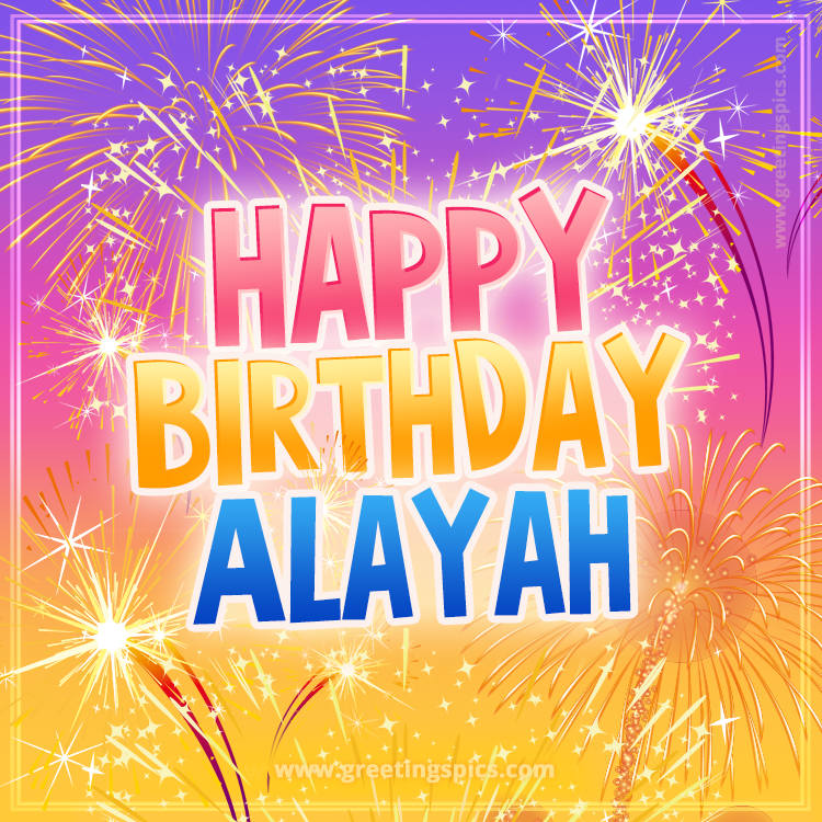 Happy Birthday Alayah Picture with fireworks (square shape image)