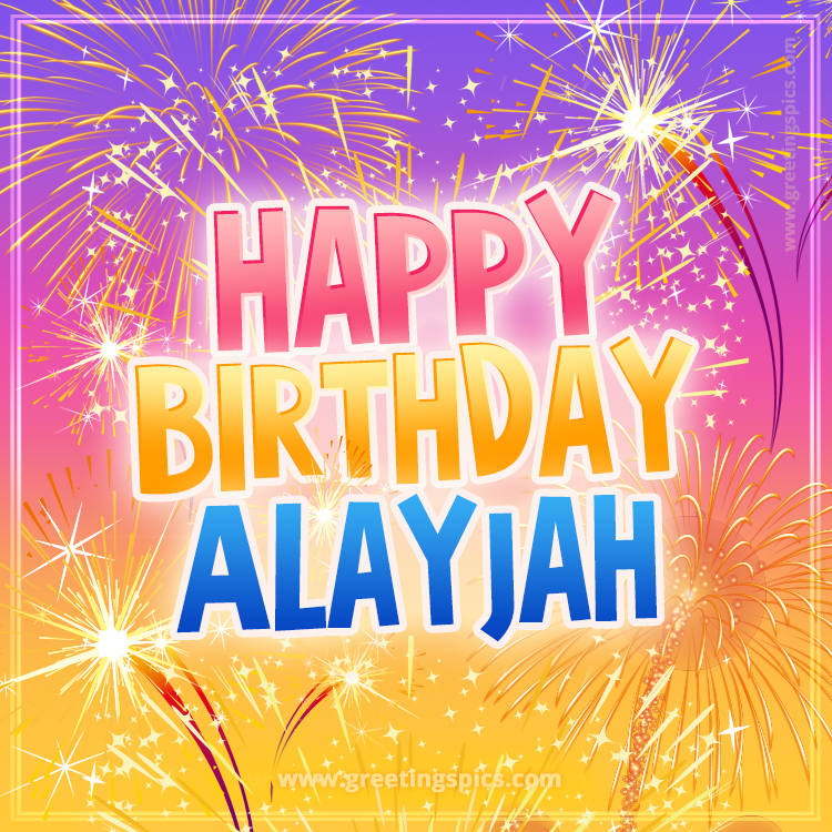 Happy Birthday Alayjah Picture with fireworks (square shape image)