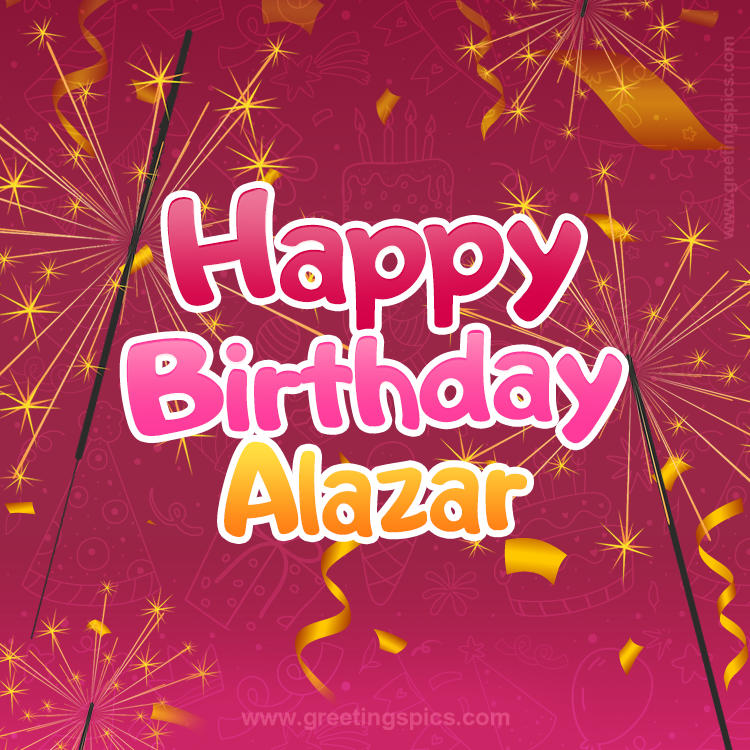 Happy Birthday Alazar Image with sparklers (square shape image)