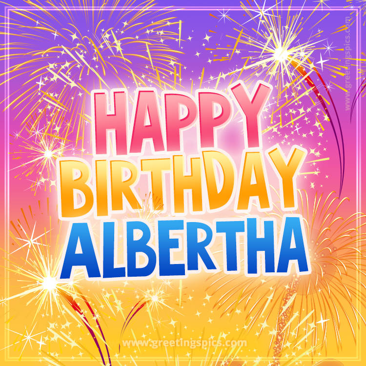 Happy Birthday Albertha Picture with fireworks (square shape image)