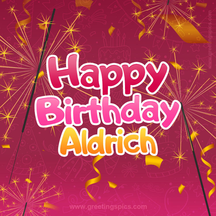 Happy Birthday Aldrich Image with sparklers (square shape image)