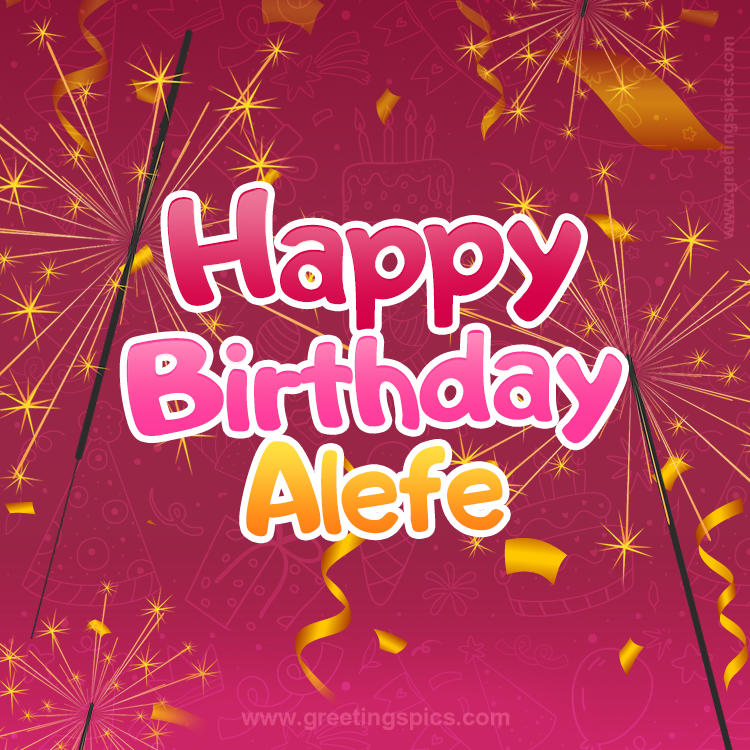 Happy Birthday Alefe Image with sparklers (square shape image)