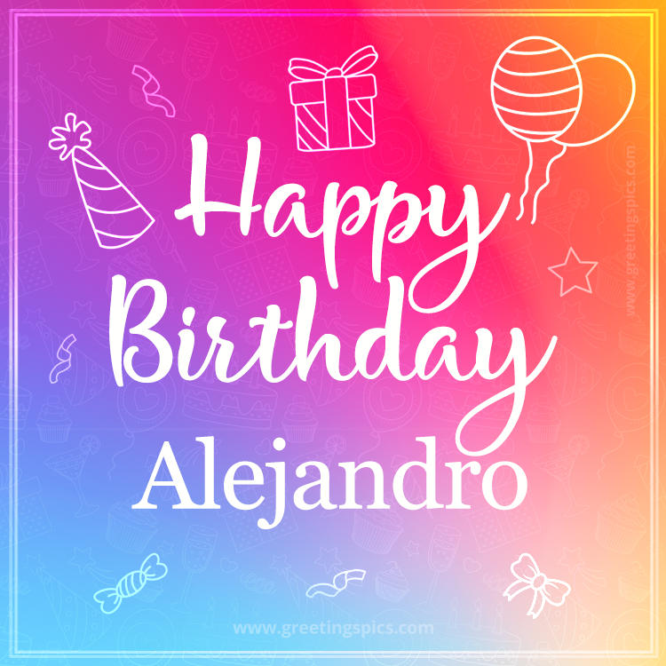 Colorful Happy Birthday Card For Alejandro (square shape image)