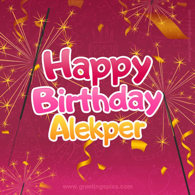 Happy Birthday Alekper Image with sparklers (square shape image)