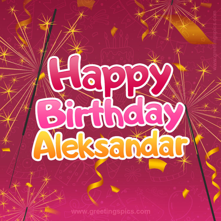 Happy Birthday Aleksandar Image with sparklers (square shape image)