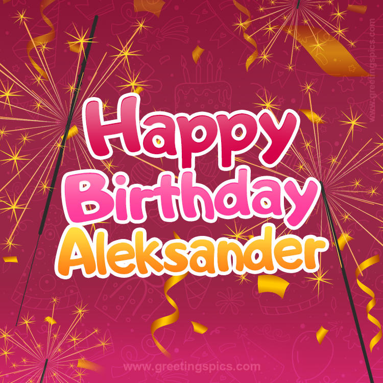 Happy Birthday Aleksander Image with sparklers (square shape image)