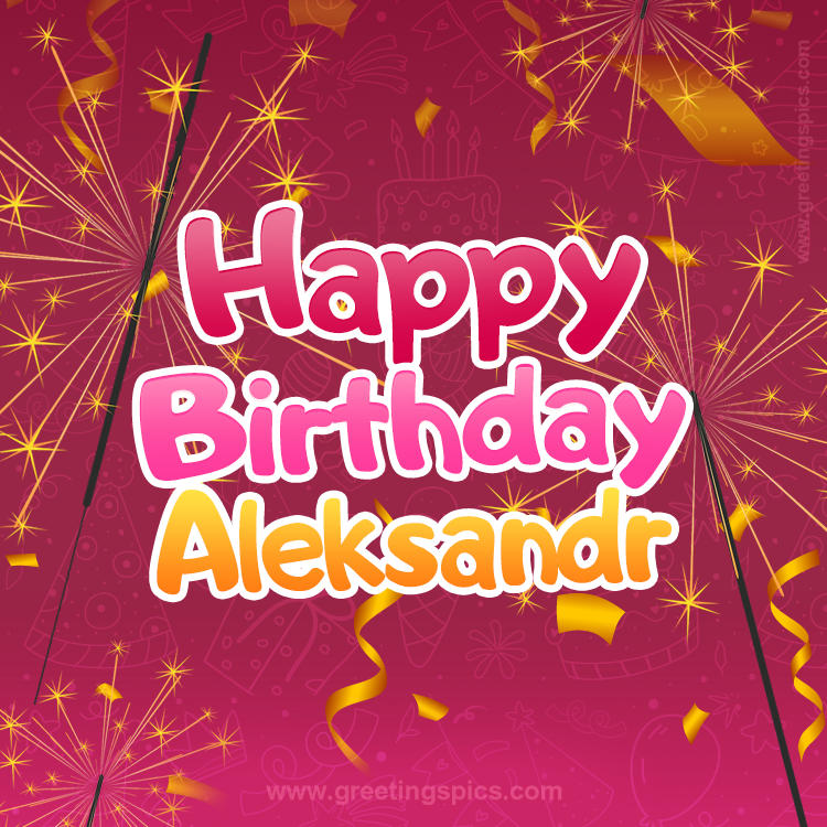 Happy Birthday Aleksandr Image with sparklers (square shape image)