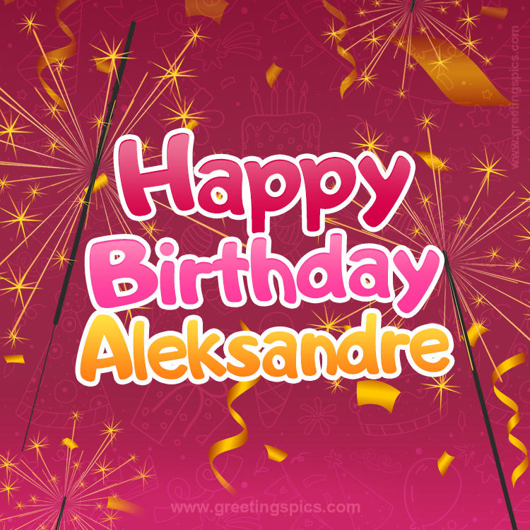 Happy Birthday Aleksandre Image with sparklers (square shape image)