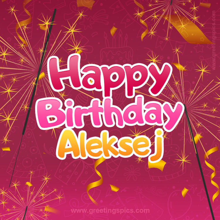 Happy Birthday Aleksej Image with sparklers (square shape image)