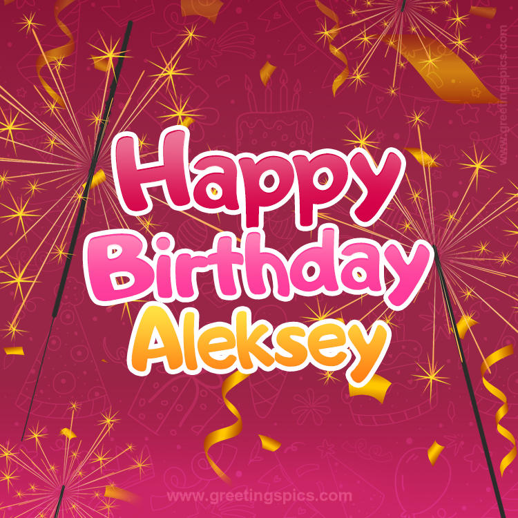 Happy Birthday Aleksey Image with sparklers (square shape image)