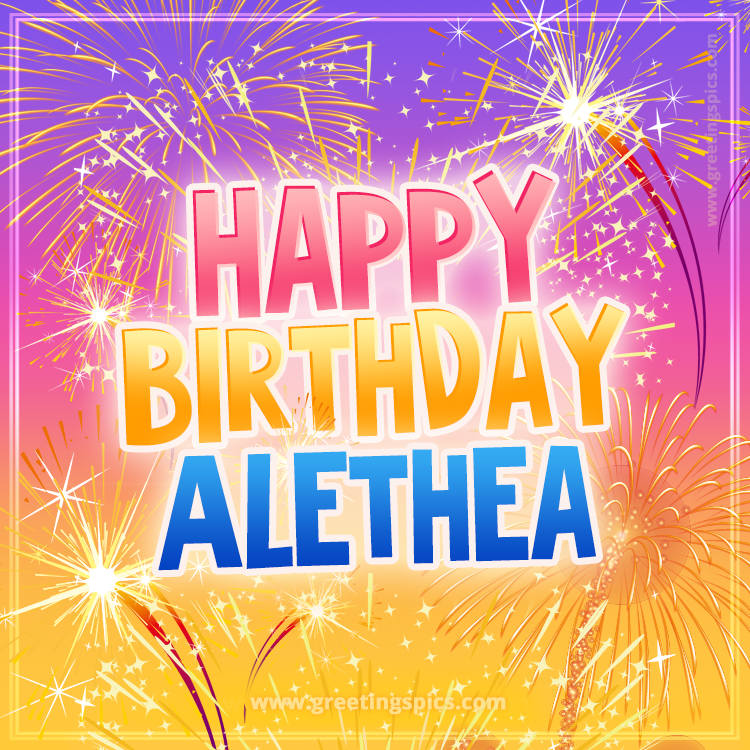 Happy Birthday Alethea Picture with fireworks (square shape image)