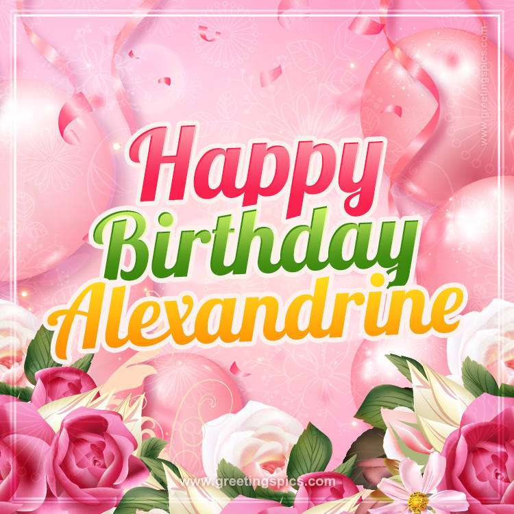 Image with gentle pink background and flowers Happy Birthday Alexandrine (square shape image)