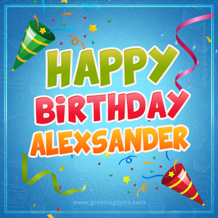 Happy Birthday Alexsander picture with confetti and party poppers (square shape image)